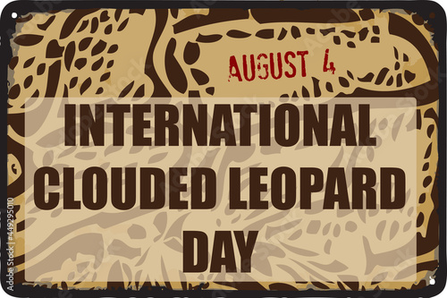 Vintage sign Clouded Leopard Day