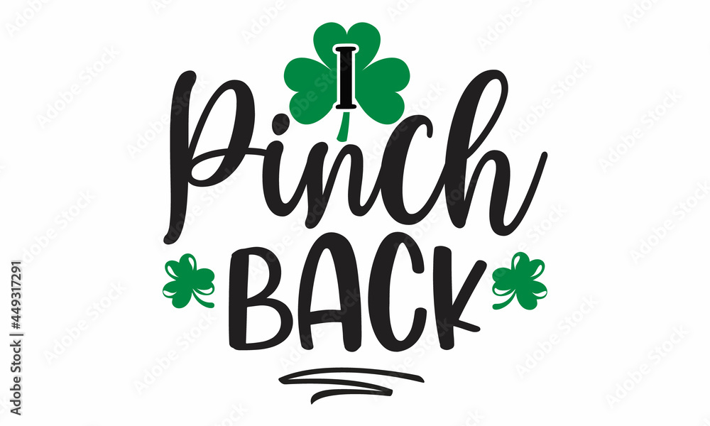 Naklejka premium I pinch back, Patrick day s.t saint vector logo happy Irish celebration vintage, funny saying for St Patrick's Day, Good for T shirt print, poster, card, mug and other gift design