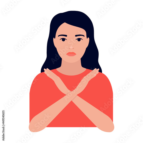 Young woman crossed her arms, sign of protest, refusal and rejection. Girl demonstrates stop, ban, cancel. Gesture against. Hands in form of x. Vector illustration
