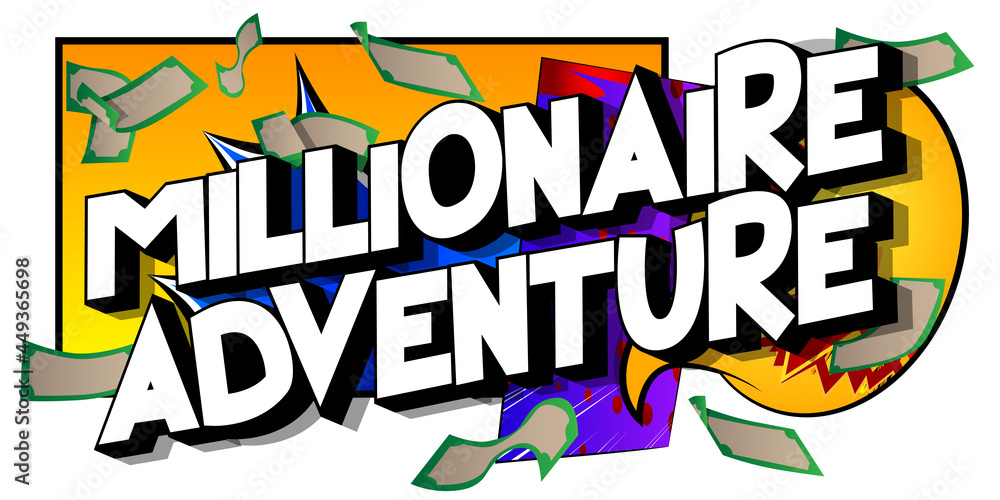 Millionaire Adventure - Comic book word on colorful comics background. Abstract business text.