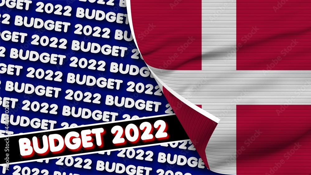 Denmark Realistic Flag with Budget 2022 Title Fabric Texture Effect 3D Illustration Denmark Realistic Flag with Budget 2022 Title Fabric Texture Effect 3D Illustration
