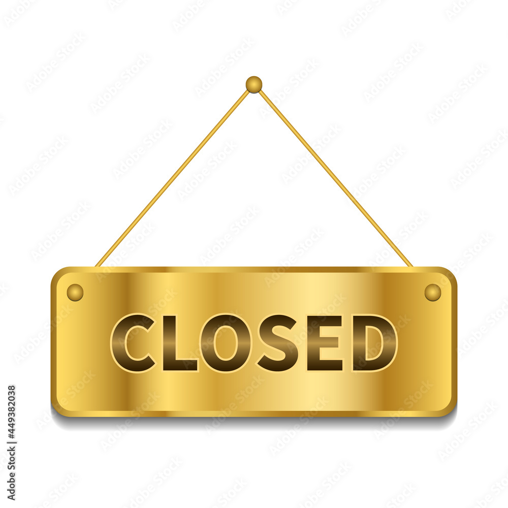 Hanging sign with text Closed icon in gold. Business theme for cafe or restaurant. Flat design. Vector Illustration Hanging sign with text Closed icon in gold. Business theme for cafe or restaurant. Flat design. Vector Illustration