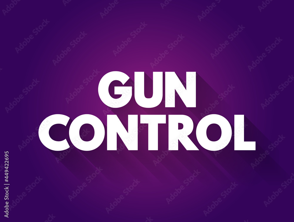 Gun control text quote, concept background