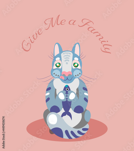 International Homeless Animals Day. Give me a family. A cute cat and a fish with light blue color on the soft pink background