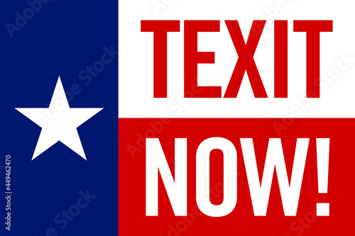 Republic of Texas Flag. Texit Now Banner. Texas Exit. Lonely Star.