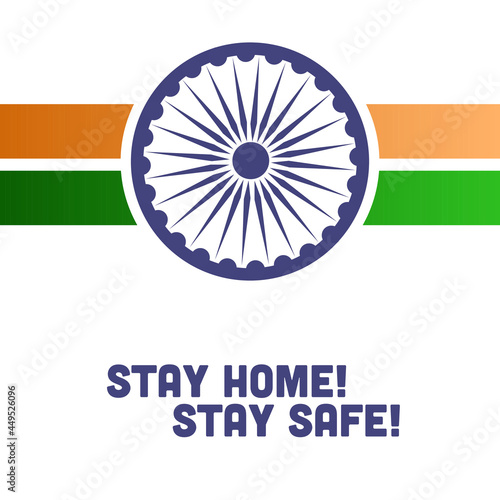 happy independence day India. stay home, stay safe corona virus covid-19 concept.