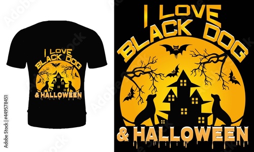 I Love black dog and Halloween t shirt design template. Typography, quote, Halloween t shirt design. Halloween party t shirt design. Dog t shirt design. Halloween day t shirt.