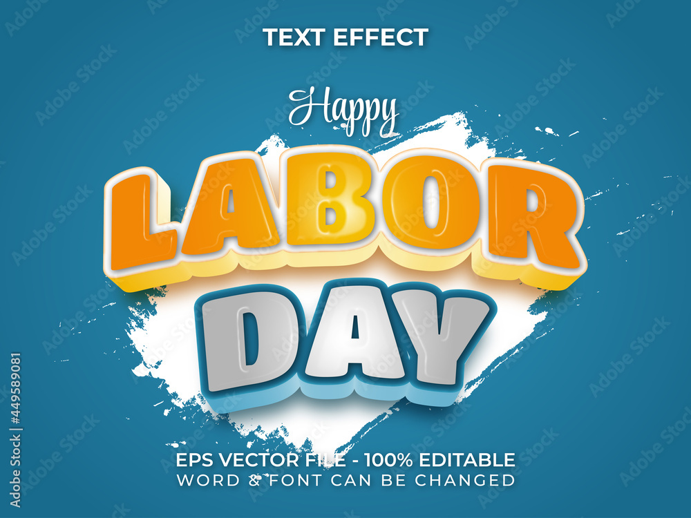 Labor day text effect style. Editable text font effect. Labor day text effect style. Editable text font effect.