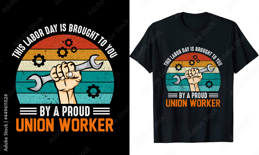 The Labour day is brought to you by a proud union worker