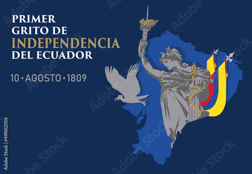 VECTORS - Ecuador Independence Day, Día de la Independencia en Ecuador, Primer Grito de Independencia, Monumento a la Independencia, Monumento a los Héroes del 10 de agosto de 1809, Quito, Cóndor, Map