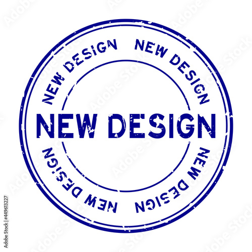 Grunge blue new design word round rubber seal stamp on white background