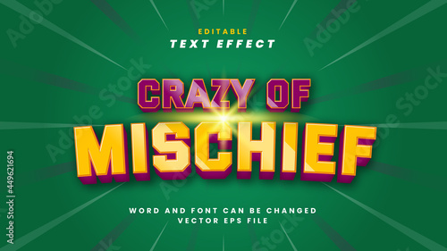 Crazy of mischief - editable text effect 3d style