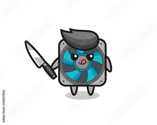 cute computer fan mascot as a psychopath holding a knife