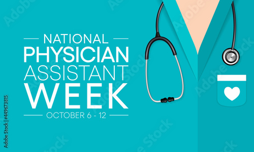 National Physician assistant week is observed every year from October 6 to 12, The role of the PA is to practice medicine under the direction and supervision of a licensed physician. Vector art