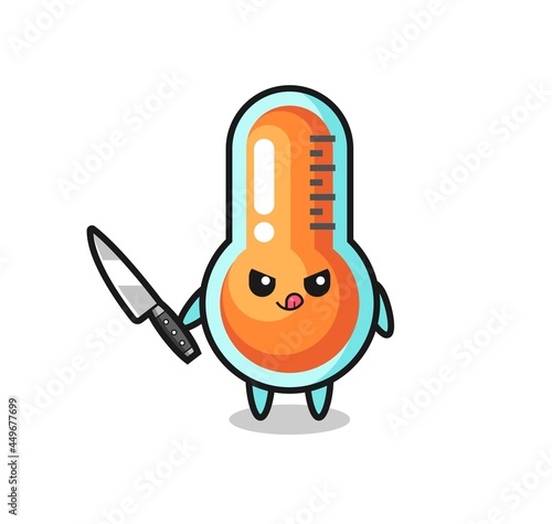 cute thermometer mascot as a psychopath holding a knife