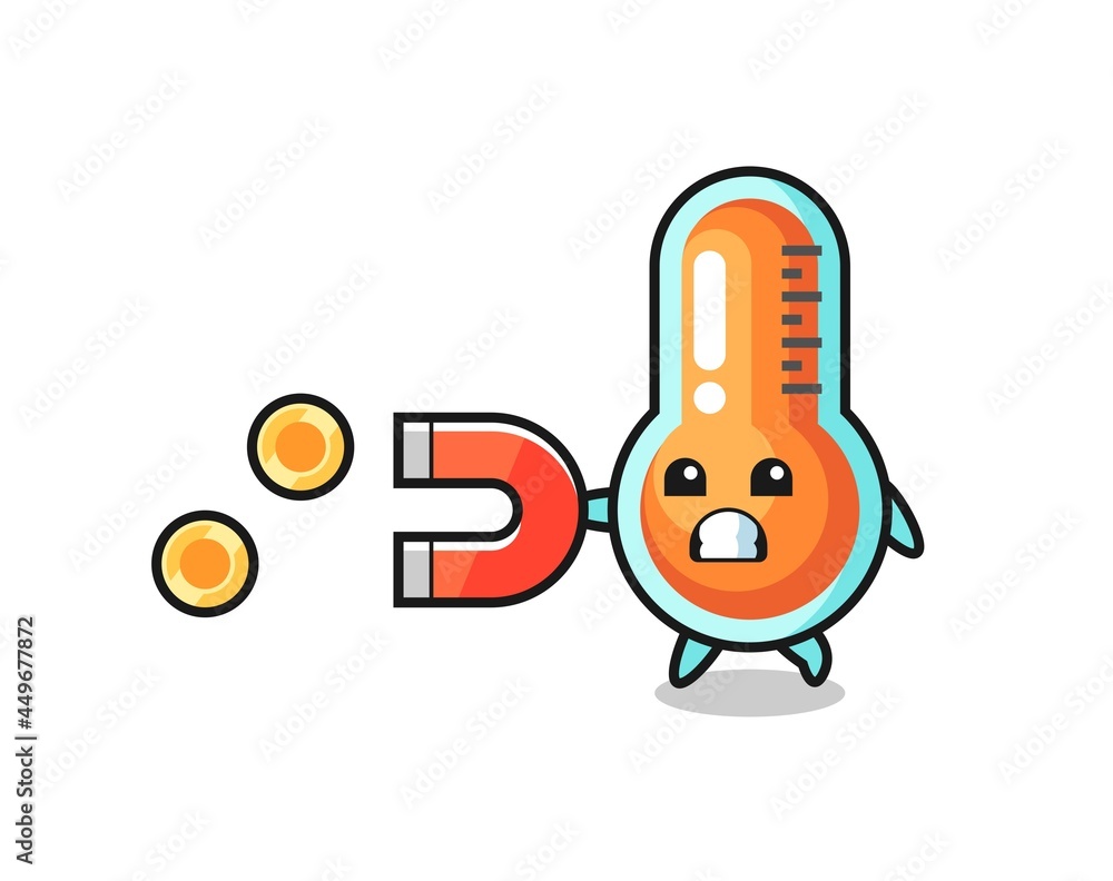 the character of thermometer hold a magnet to catch the gold coins the character of thermometer hold a magnet to catch the gold coins