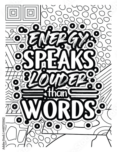 Energy speaks louder than words coloring page.Motivational quotes coloring page.