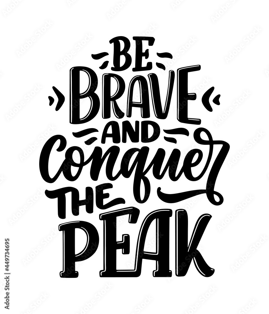 Lettering slogan about mountains Lettering slogan about mountains