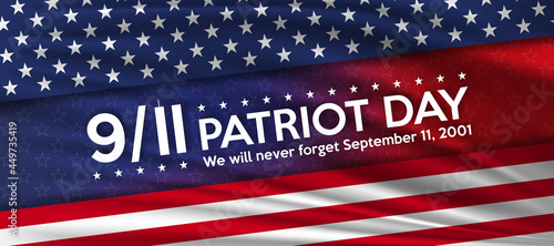 Patriot day. September 11 we will never forget patriot day background. United states flag poster.