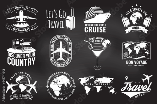 Set of travel badge, logo with design element on the chalkboard. Travel inspiration quotes with globe, airplane, suitcase and cocktail silhouette. Vector illustration. Motivation for traveling poster