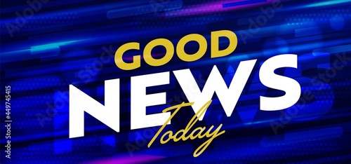 Good news today sale banner announcement background template. Poster layout with positive media news, attention message advertising discount. Internet newsletter header vector illustration