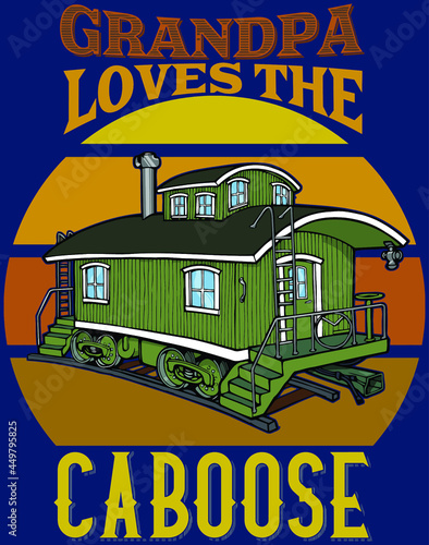 funny train caboose design | grandpa