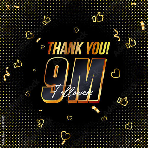 Thank you 9M or Nine million followers 3d Gold and Black Font and confetti. Vector illustration of 3d numbers for social media 9000000 followers, Thanks, blogger celebrates subscribers, likes