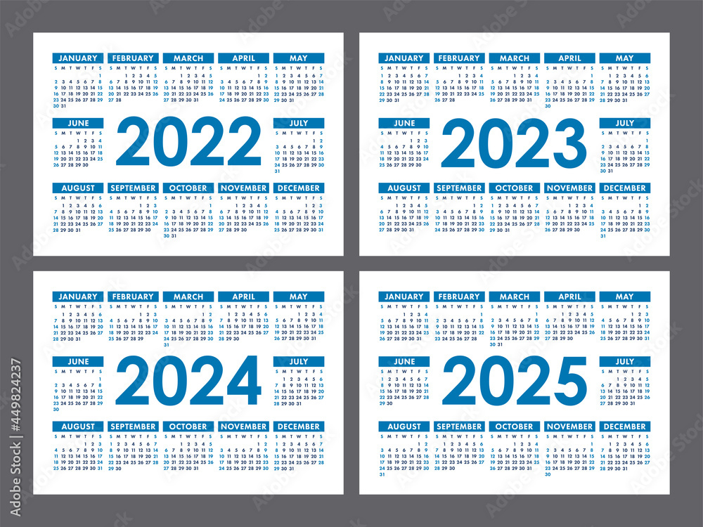 Calendar 2022, 2023, 2024 and 2025 years. English vector set Calendar 2022, 2023, 2024 and 2025 years. English vector set