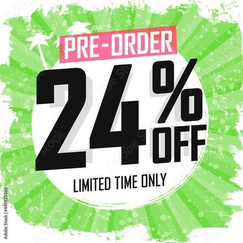 24% off, pre-order sale poster design template. Promotion banner for shop or online store, vector illustration.