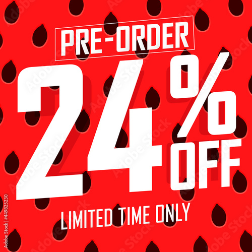 24% off, pre-order sale poster design template. Promotion banner for shop or online store, vector illustration.