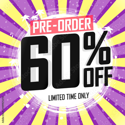 60% off, pre-order sale poster design template. Promotion banner for shop or online store, vector illustration.