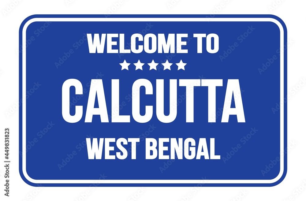 WELCOME TO CALCUTTA - WEST BENGAL, words written on blue street sign stamp