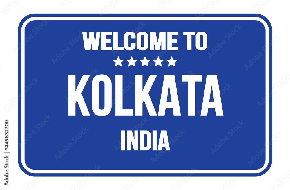 WELCOME TO KOLKATA - INDIA, words written on blue street sign stamp