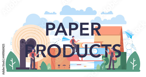 Paper products typographic header. Wood processing industry and paper