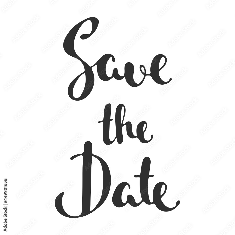 Save the Date invite card svg template with modern calligraphy isolated on white background. Handwritten lettering. Hand drawn design elements. Save the Date invite card svg template with modern calligraphy isolated on white background. Handwritten lettering. Hand drawn design elements.
