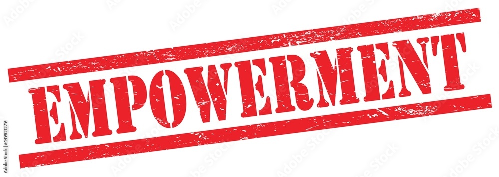 EMPOWERMENT text on red grungy rectangle stamp. EMPOWERMENT text on red grungy rectangle stamp.
