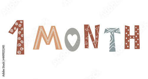 One month baby lettering in Scandinavian style. Newborn age marker, month anniversary card design element, baby shover vector template design.