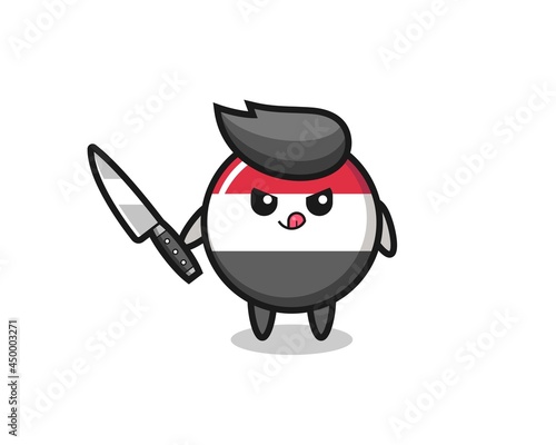 cute yemen flag badge mascot as a psychopath holding a knife