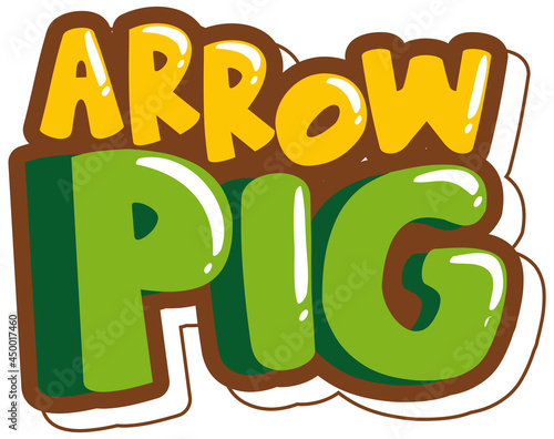 Arrow Pig font banner in cartoon style isolated