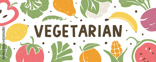 Fruit and vegetable background and  Vegetarian  text. Pre-made header or banner with healthy food  organic food  diet  vegetarianism and vitamins symbols. Vector flat hand drawn illustration 