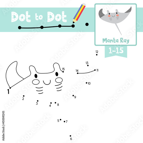 Dot to dot educational game and Coloring book Manta ray animal cartoon character vector illustration