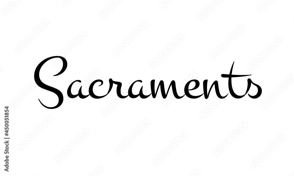 Sacrament, Bible Phrase, Typography for print or use as poster, card, flyer or T Shirt