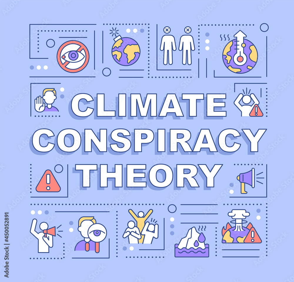 Climate conspiracy theory word concepts banner. Global warming disasters. Infographics with linear icons on blue background. Isolated creative typography. Vector outline color illustration with text Climate conspiracy theory word concepts banner. Global warming disasters. Infographics with linear icons on blue background. Isolated creative typography. Vector outline color illustration with text