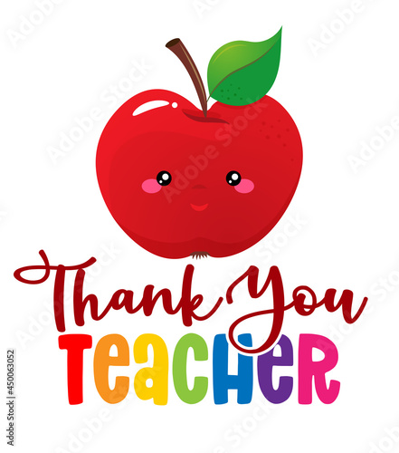 Thank you teacher - colorful calligraphy design. Thank you Gift card for Teacher's Day. Vector illustration on white background with red apple and pencil. Back to School.