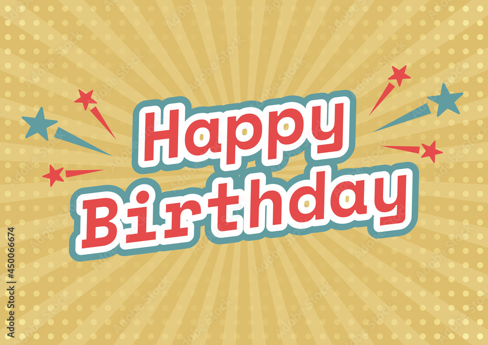 Fototapeta premium retro comic yellow background raster gradient halftone pop art retro style. Comics book colored background template. short phrase cartoon expression illustration text Happy Birthday