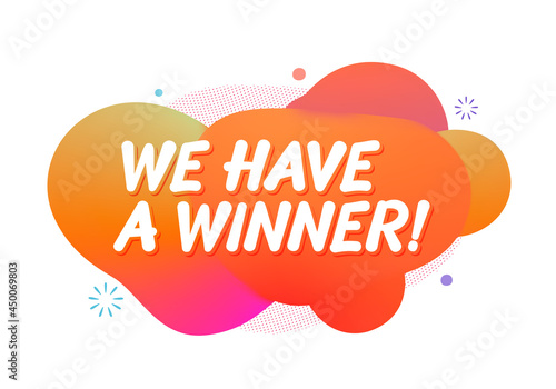 We have a Winner. Vector banner.