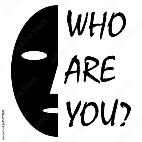 Self-identity or motivation vector art with text and half face.