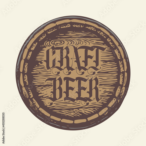 Vector label or sticker for craft beer in the form of a wooden barrel lid with a decorative inscription in vintage style on a light background. Suitable for a beer pub and brewery design element