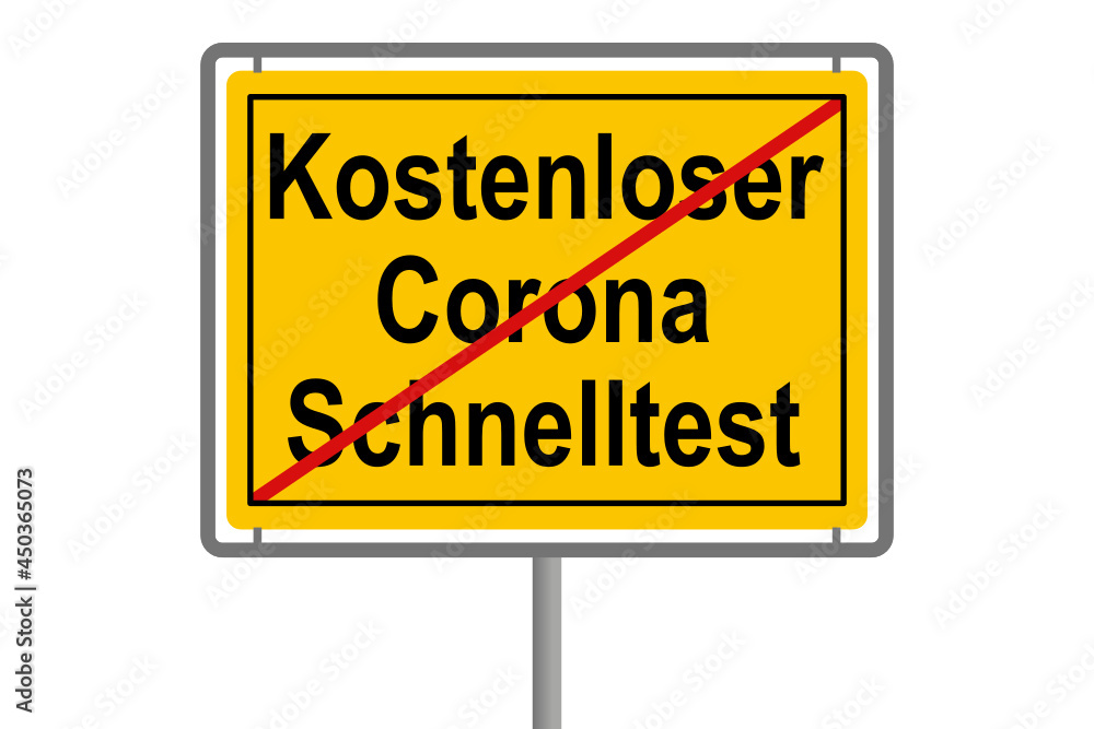 Ortsschild Ende kostenloser Corona Schnelltest Ortsschild Ende kostenloser Corona Schnelltest