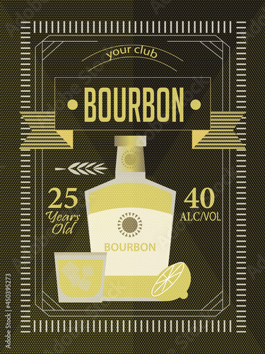 Bottle of bourbon with glass and lemon vintage poster for advertising institution or alcohol products presentation. Layered vector illustration with grunge texture and sample text.